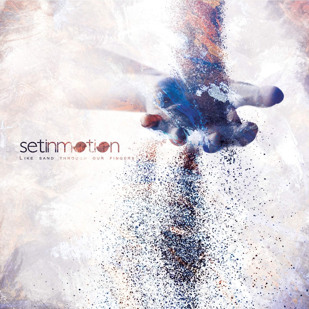 Set In Motion - Like Sand Through Our Fingers [EP] (2015)